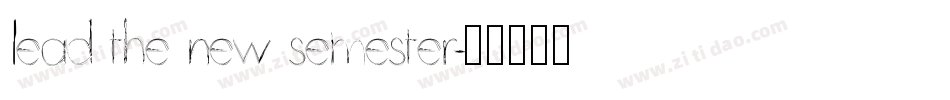 lead the new semester字体转换